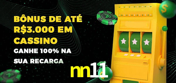 nn11 melhor bônus de depósito
